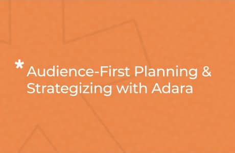 Audience-First Planning & Strategizing with Adara