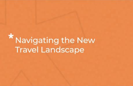 Navigating the New Travel Landscape